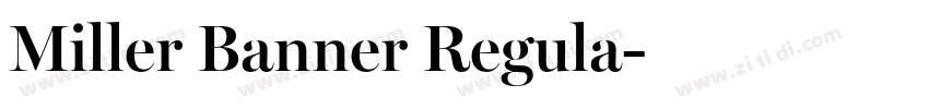 Miller Banner Regula字体转换 Miller Banner Regula字体转换